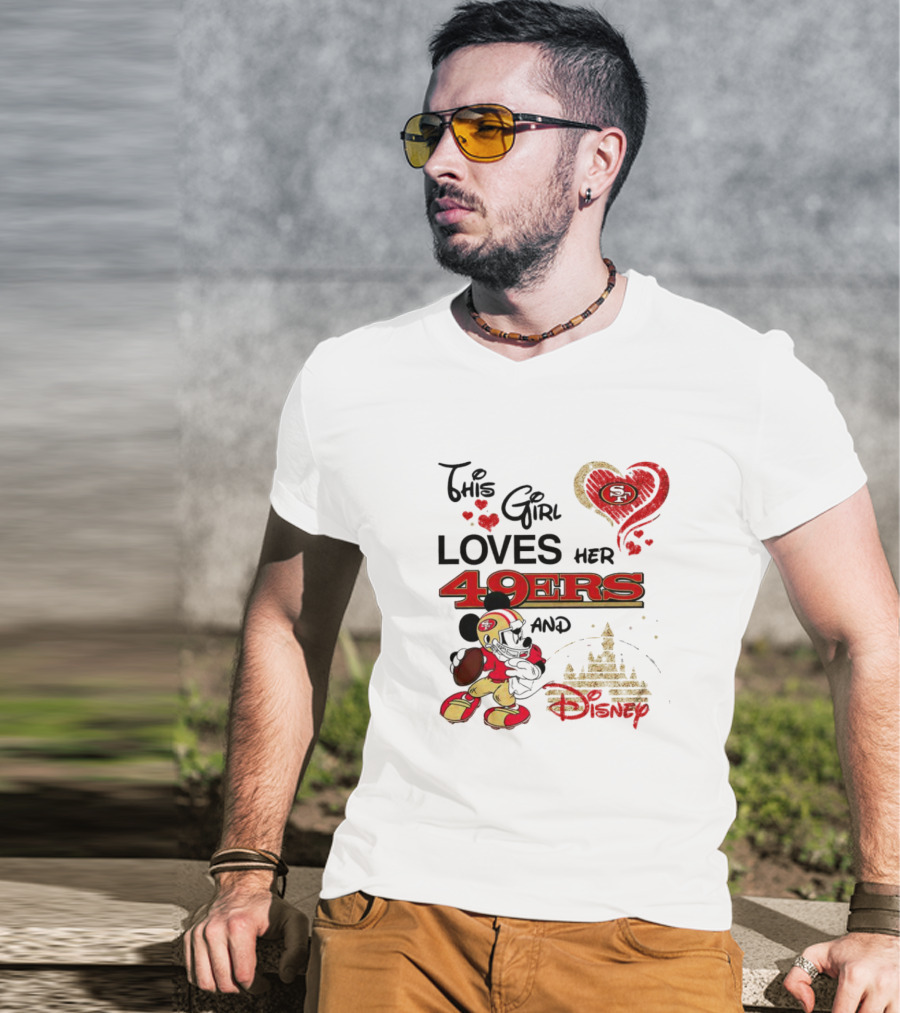This Girl Loves Her 49ers And Disney Mickey Mouse Football Magic T-Shirt