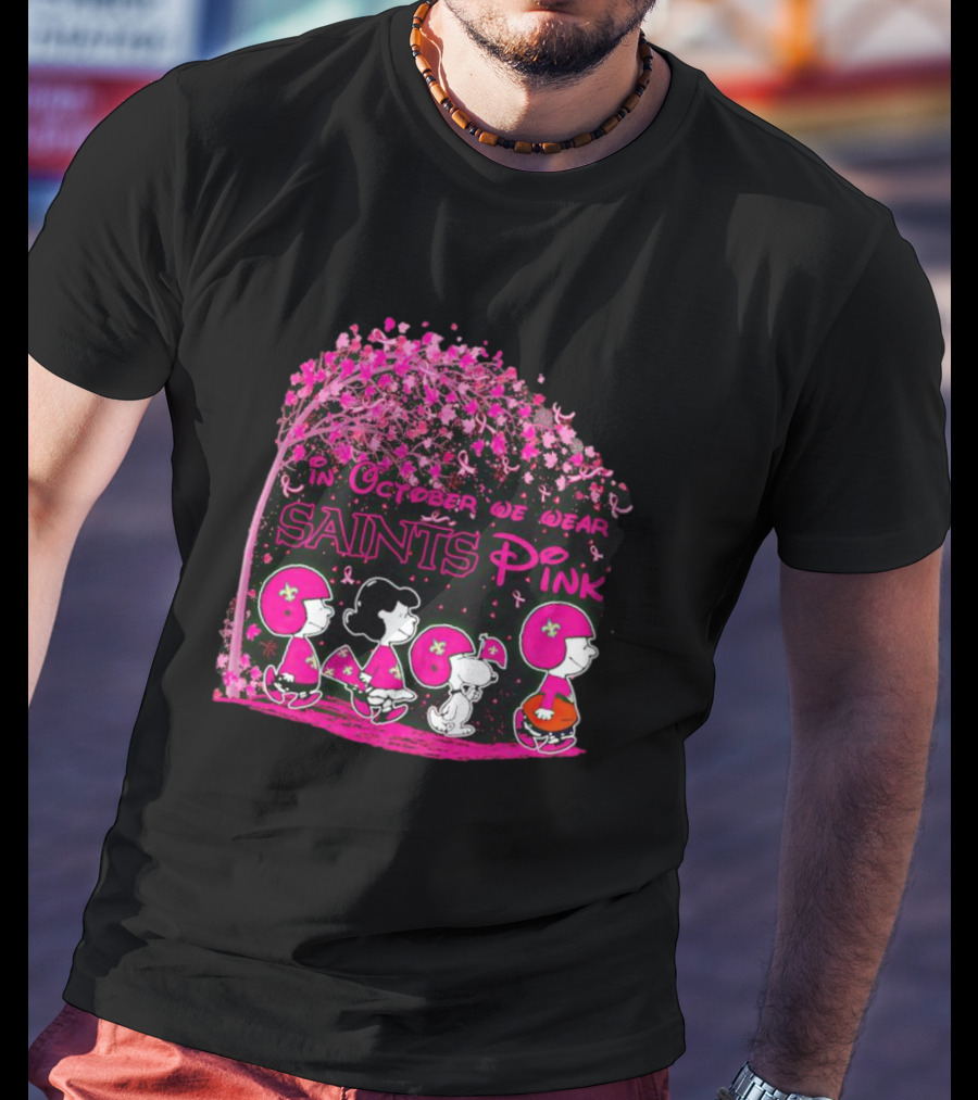 Peanuts Characters In October We Wear Saints Pink Breast Cancer Awareness T-Shirt