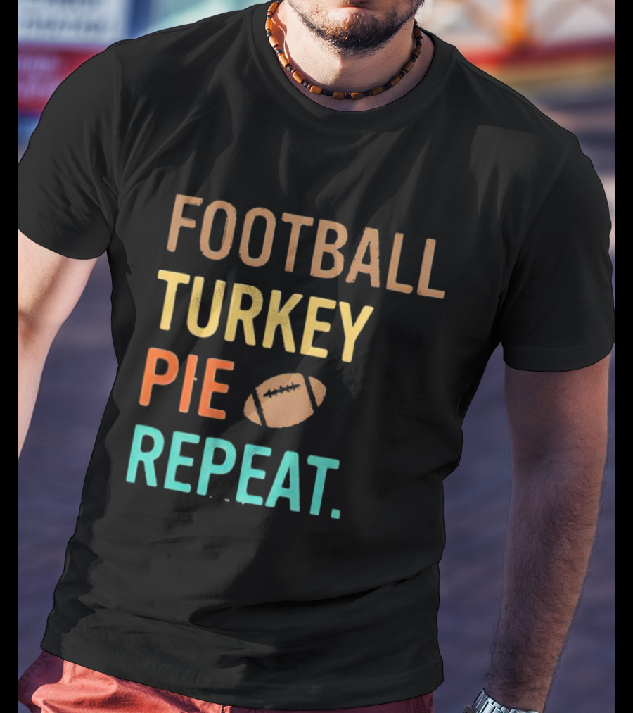 Football Turkey Pie Football Repeat T-Shirt