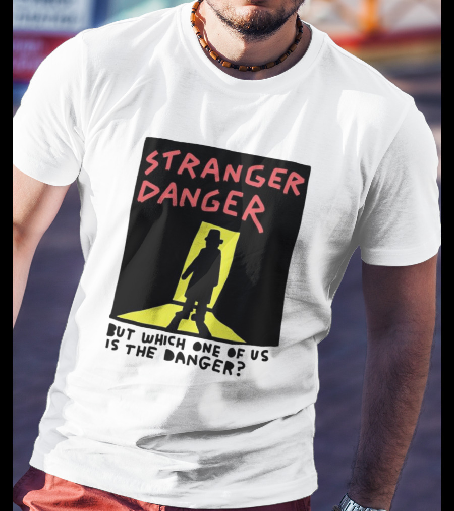 Stranger Danger Mystery Shadow In The Doorway T-Shirt