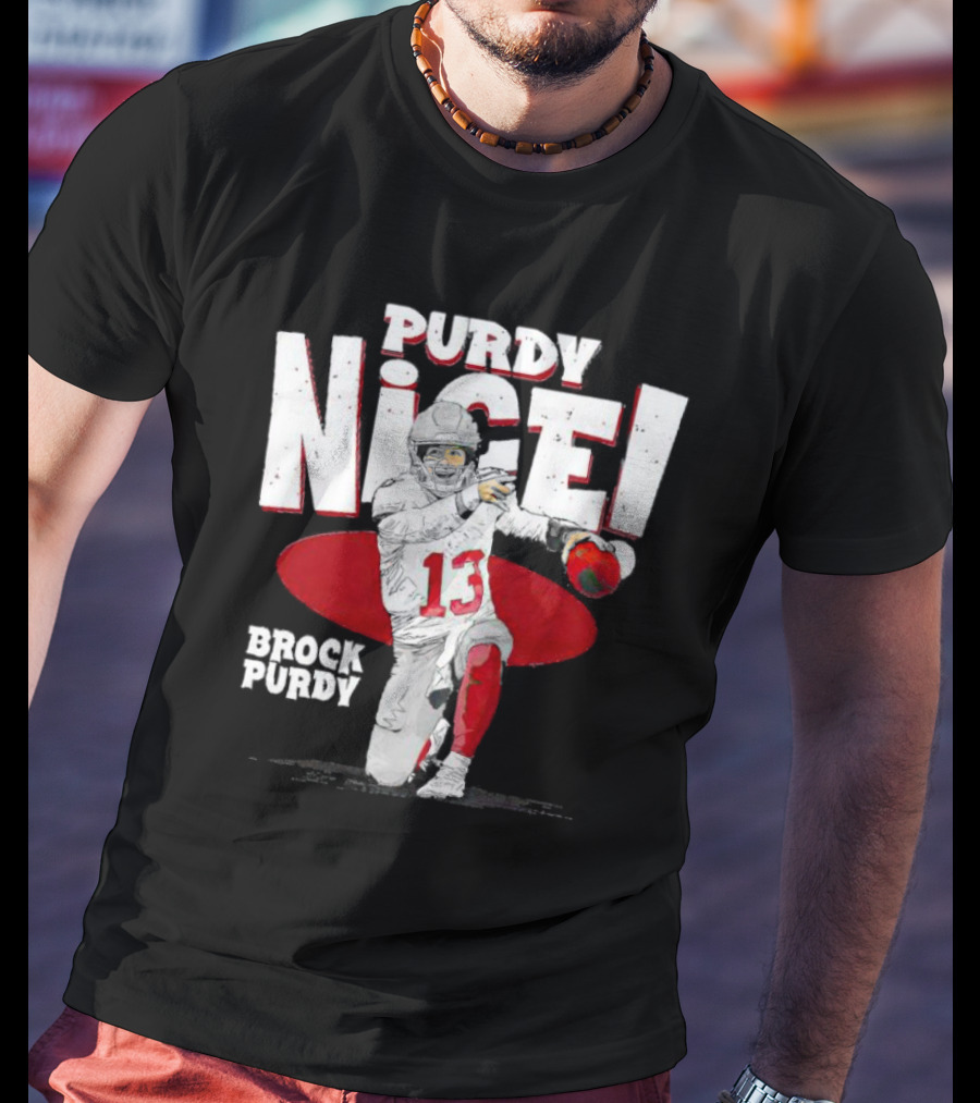 Brock Purdy San Francisco Purdy Nice 13 Football Player Recognition T-Shirt