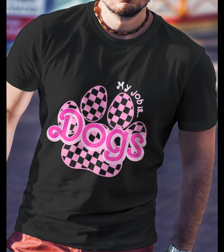Barbie My Job Is Dogs Pink Checkered Paw Prints T-Shirt