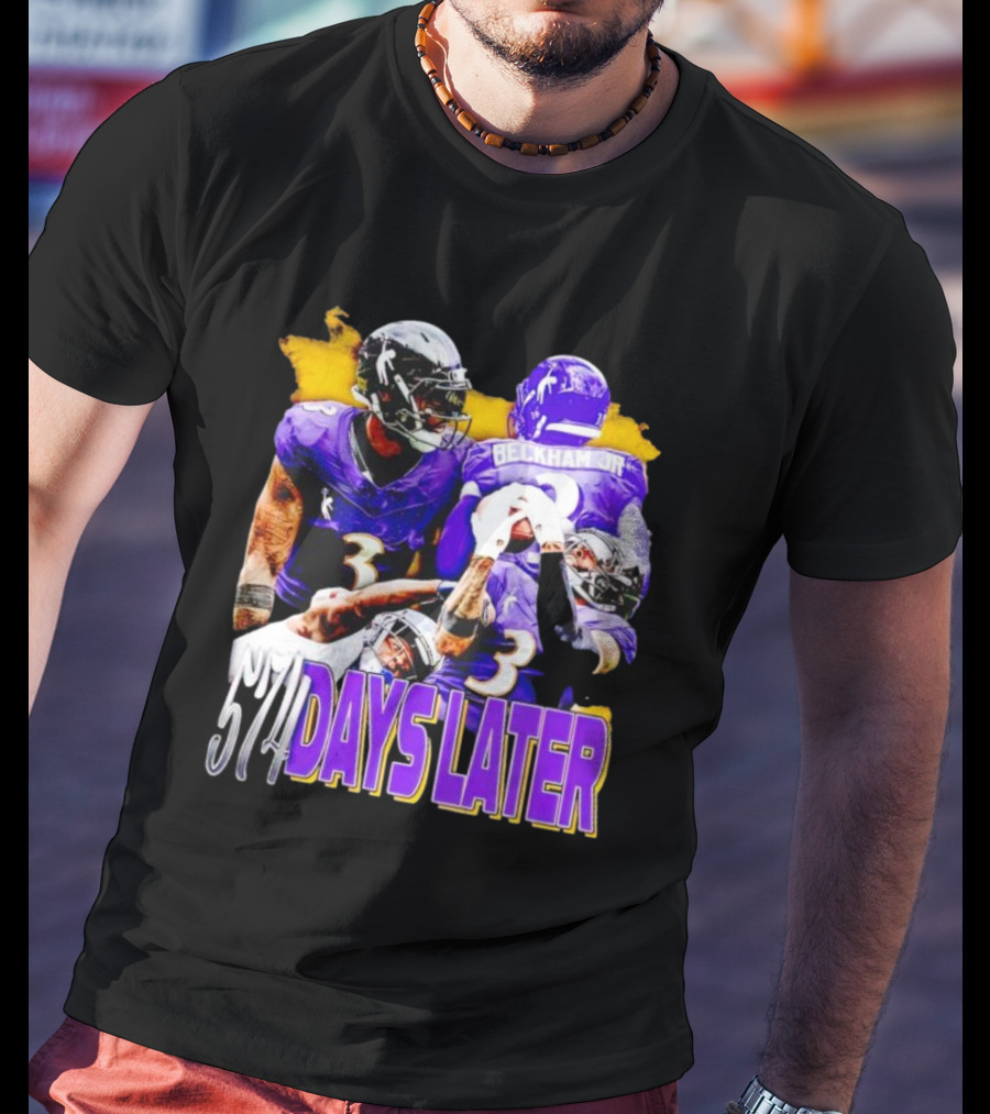 Beckham Jr 574 Days Later Ravens Football Return T-Shirt