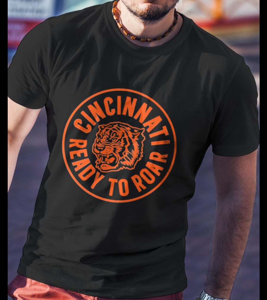 Cincinnati Ready To Roar Tiger Football T-Shirt