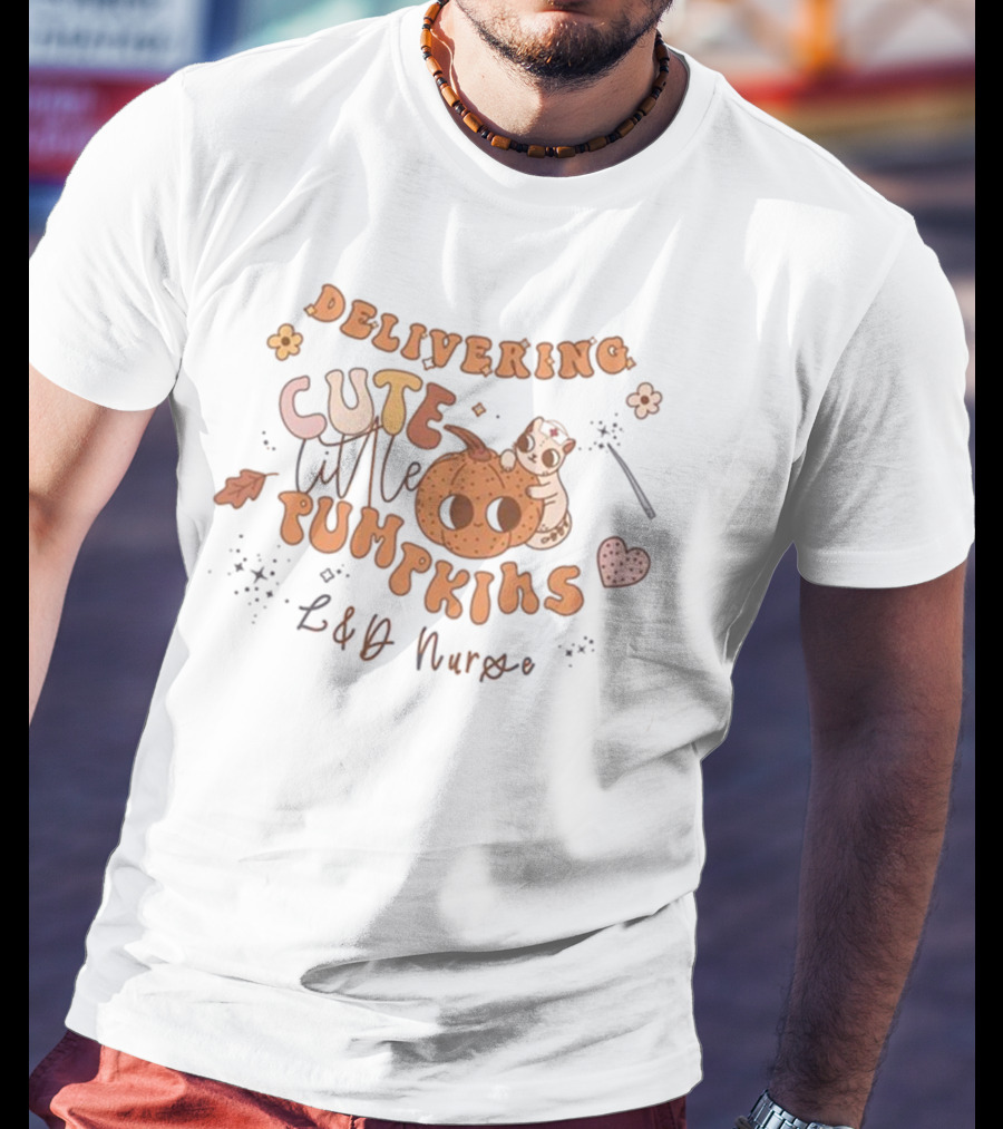 Delivering Cute Little Pumpkins L&D Nurse T-Shirt