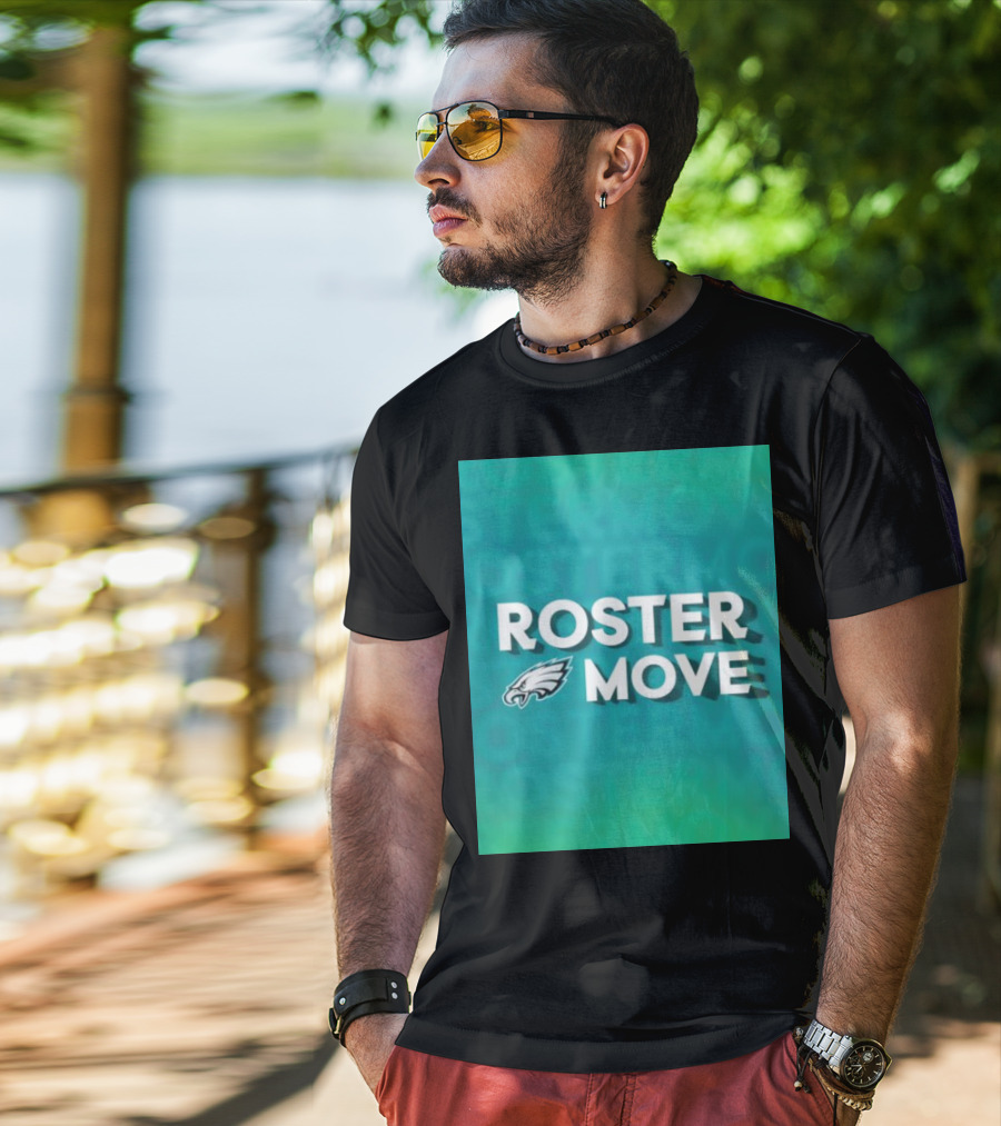 Philadelphia Eagles Roster Move T-Shirt