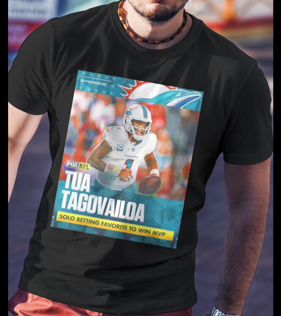 Miami Dolphins Tua Tagovailoa Solo Betting Favorite To Win MVP Fox NFL T-Shirt