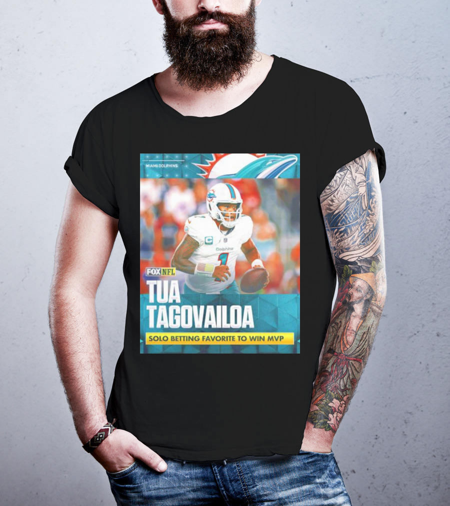 Miami Dolphins Tua Tagovailoa Solo Betting Favorite To Win MVP Fox NFL T-Shirt