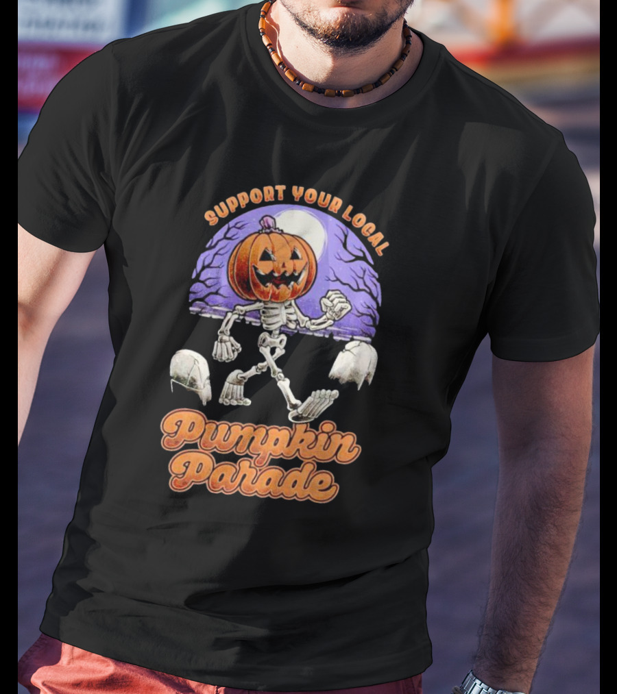 Support Your Local Pumpkin Parade T-Shirt