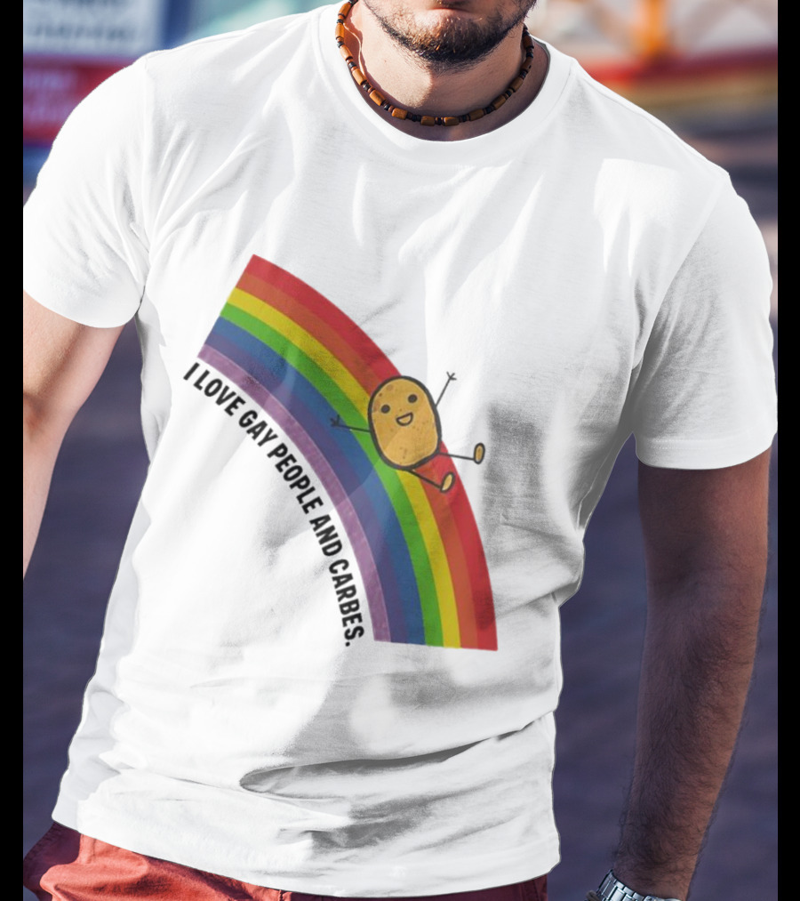I Love Gay People And Carbes Rainbow Potato T-Shirt