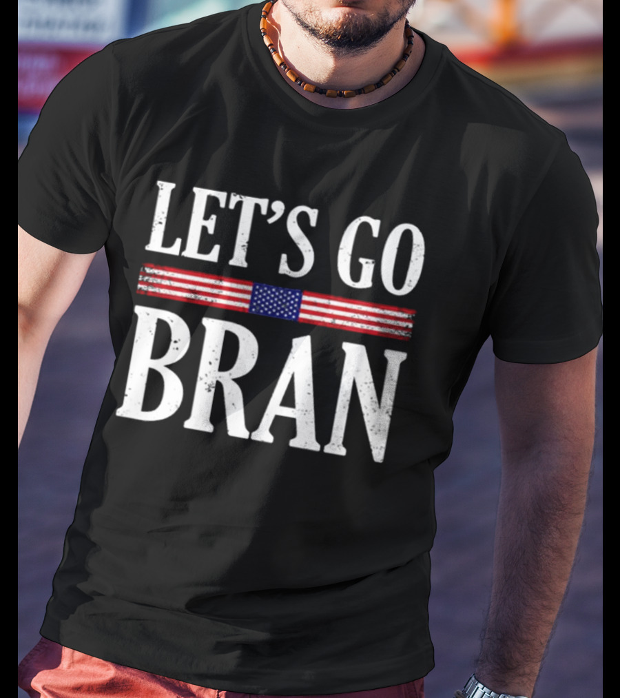 Let’s Go Bran Funny Saying Vintage US Flag T-Shirt