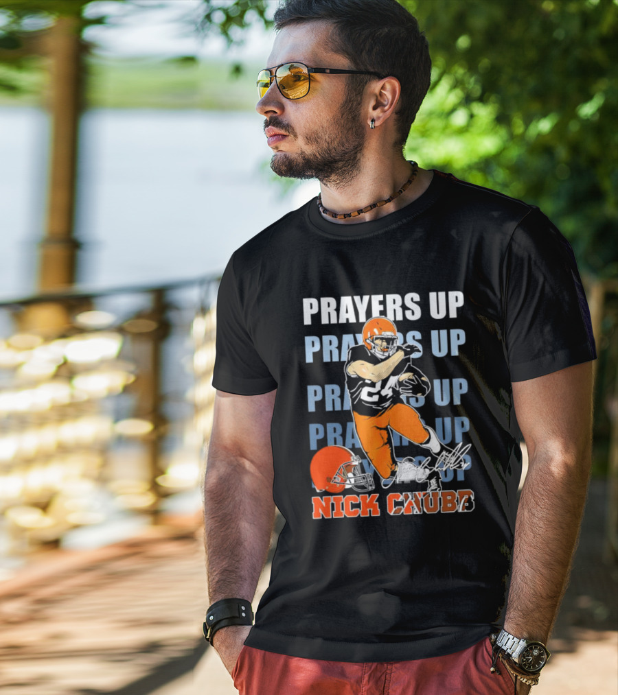 Prayers Up Nick Chubb Cleveland Browns 24 Signature Helmet T-Shirt
