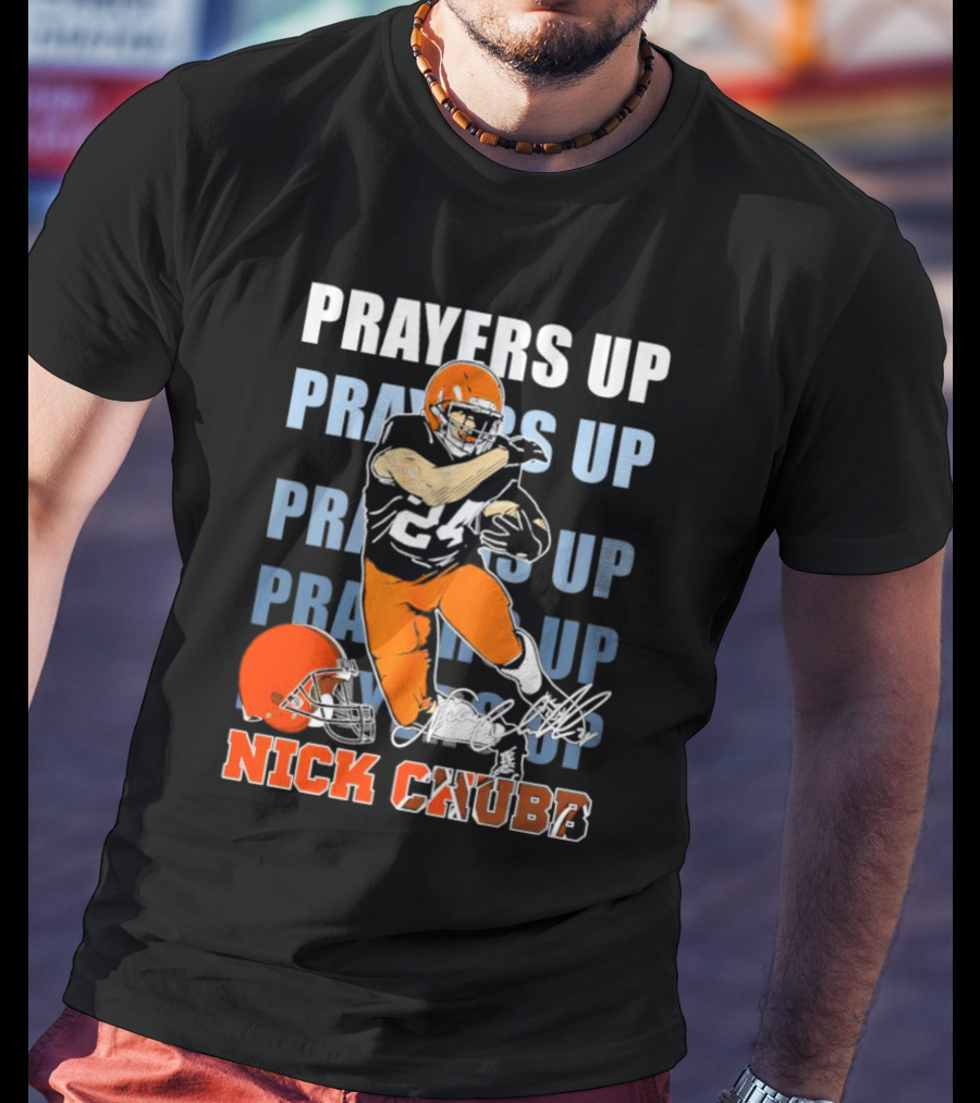 Prayers Up Nick Chubb Cleveland Browns 24 Signature Helmet T-Shirt