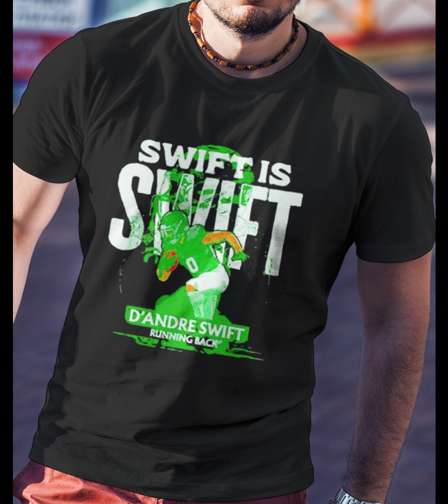 D'Andre Swift Is Swift Running Back T-Shirt