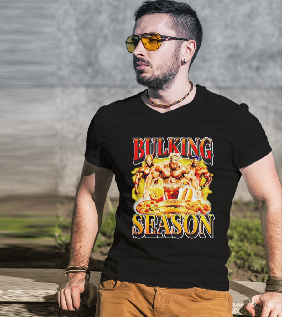 Bulking Season Gym Nutrition Bodybuilders With Fast Food T-Shirt