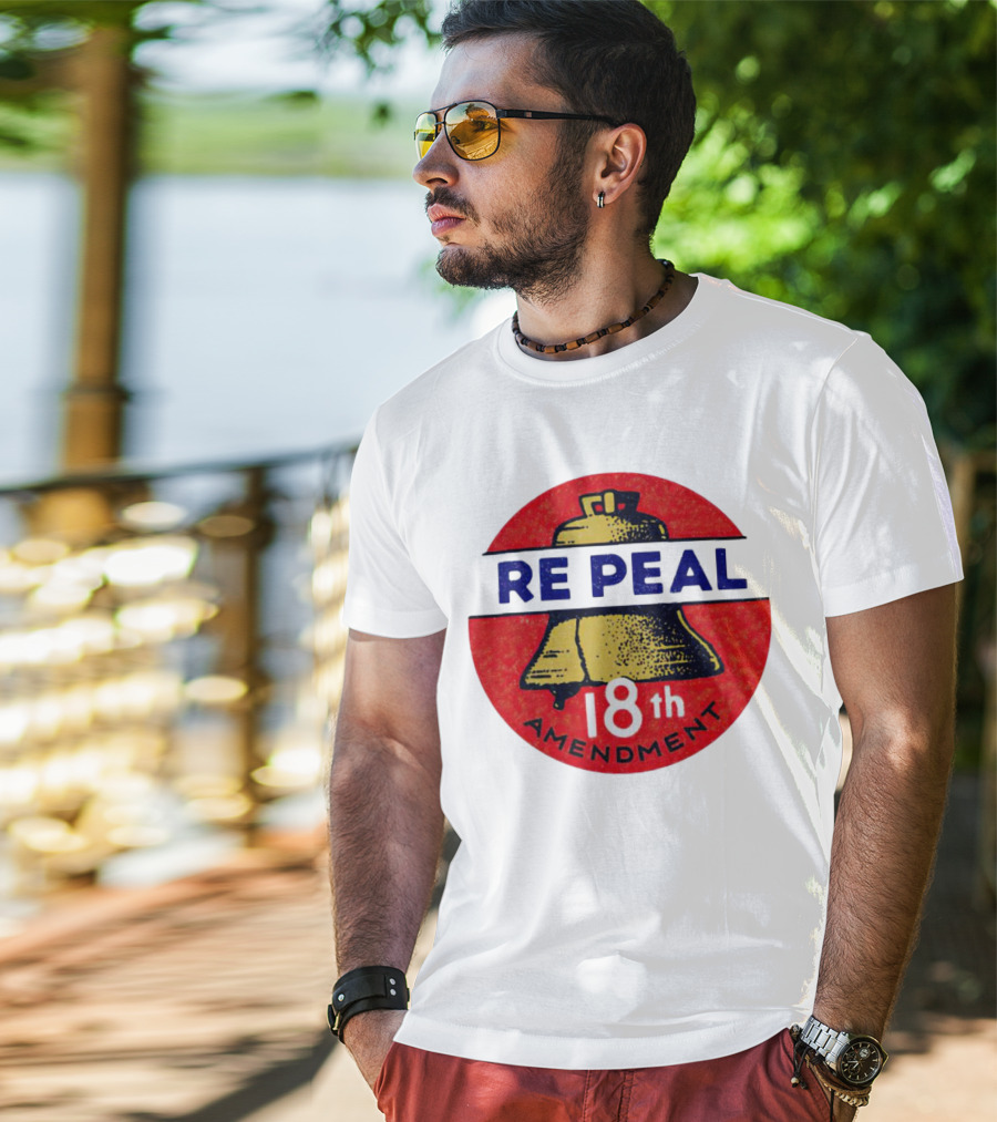 Repeal The 18th Amendment Liberty Bell Emblem T-Shirt