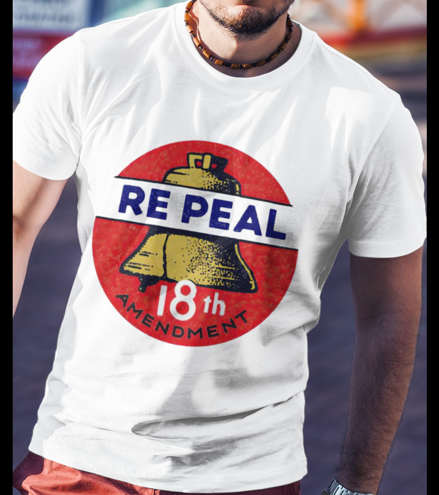 Repeal The 18th Amendment Liberty Bell Emblem T-Shirt