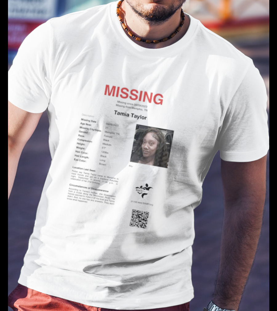 MISSING Tamia Taylor Memphis TN Qr.tips/save.tamia.taylor T-Shirt