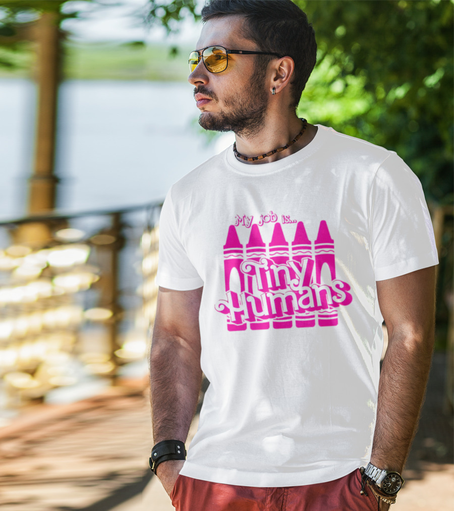 My Job Is Tiny Humans Pink Crayons T-Shirt