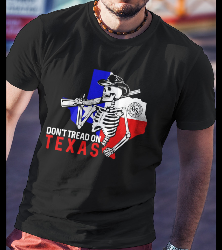 Don't Tread On Texas Skeleton Cowboy State Guard Seal T-Shirt