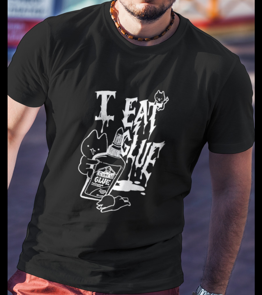 I Eat Glue Cube Glue Cats Quirky Humor T-Shirt