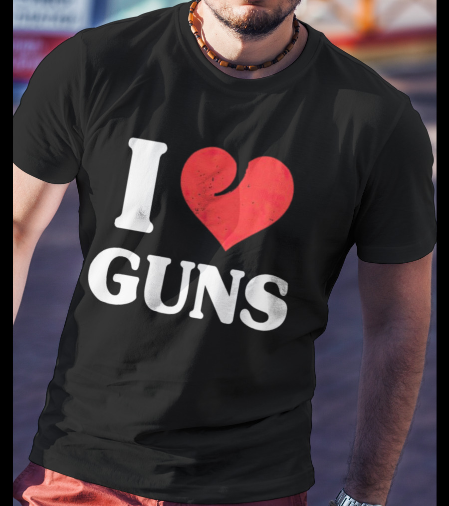 I Love Guns - Heart T-Shirt