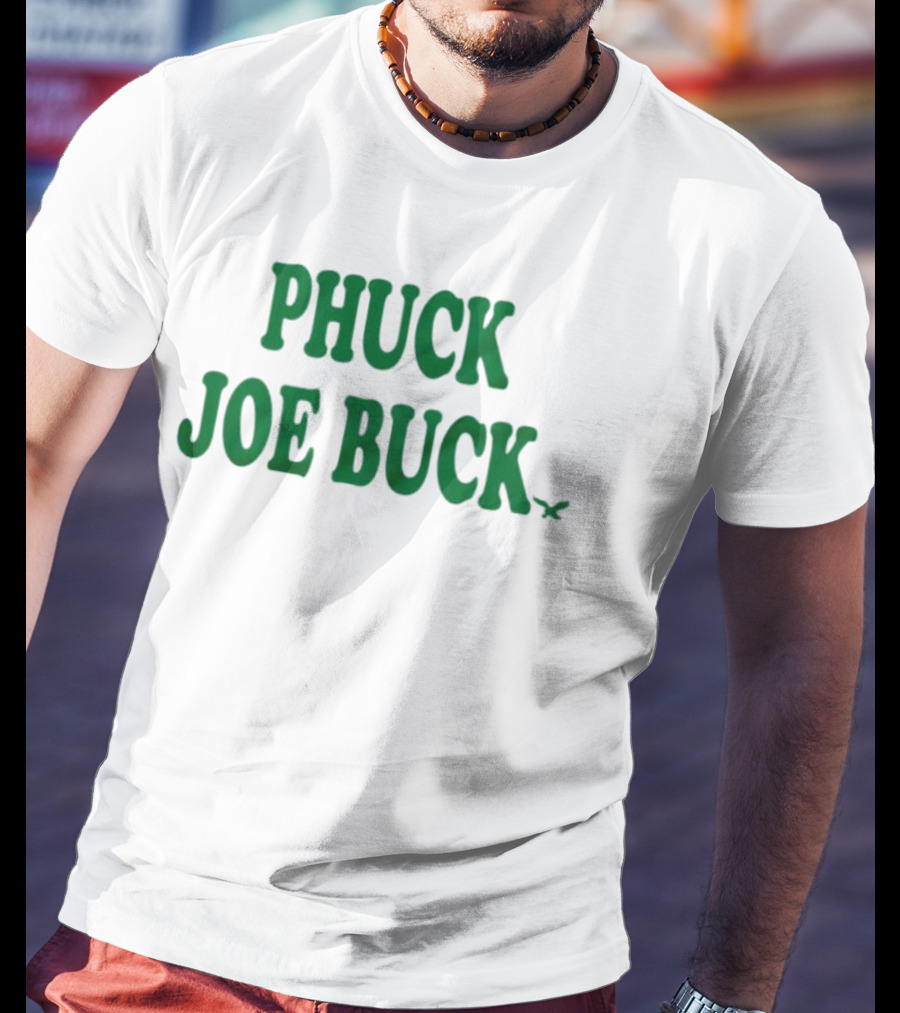 Phuck Joe Buck Birds New T-Shirt