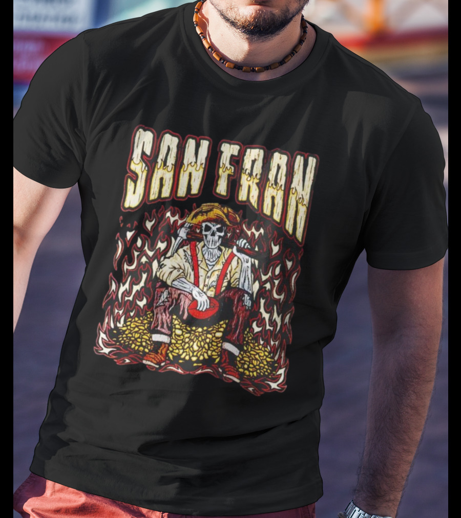 San Fran Skeleton Sitting Amidst Flames And Gold T-Shirt