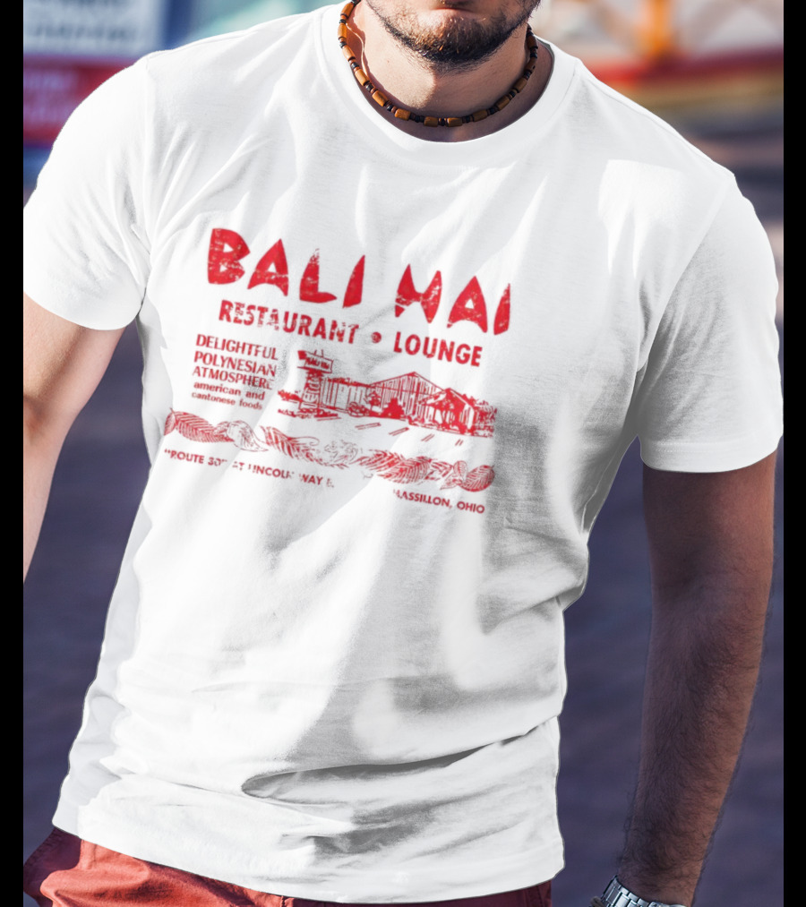 Bali Hai Restaurant Lounge Delightful Polynesian Atmosphere Route 37 Lincoln Way Massillon Ohio T-Shirt
