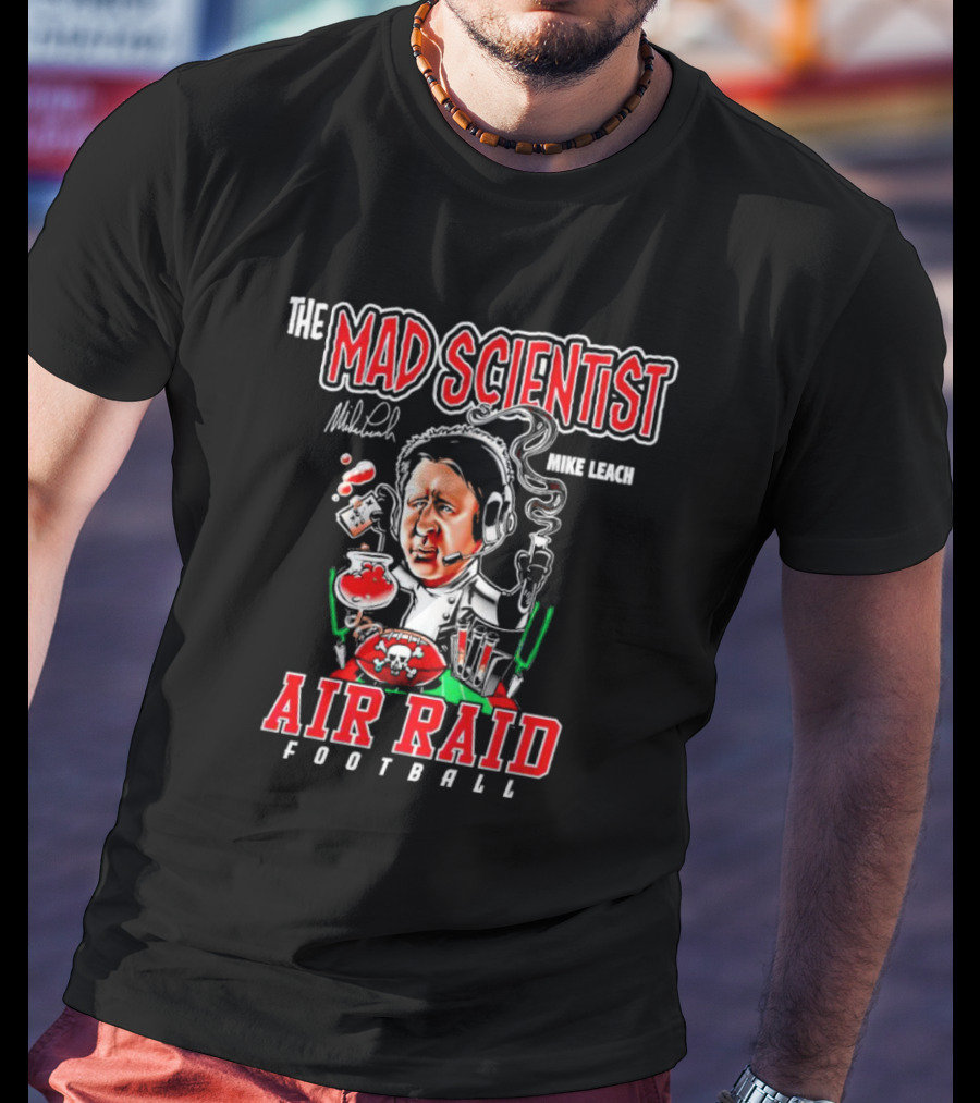 The Mad Scientist Mike Leach Air Raid Football Signature T-Shirt