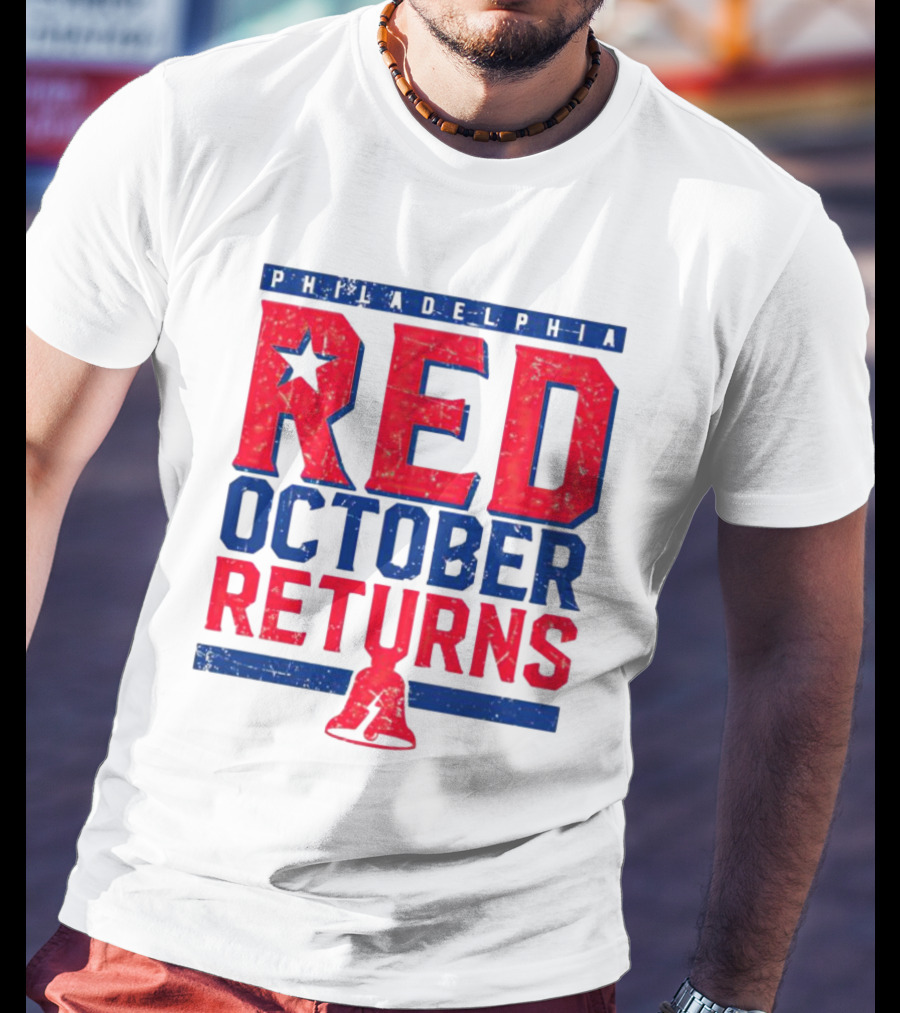 Philadelphia Red October Returns Liberty Bell Motivated T-Shirt