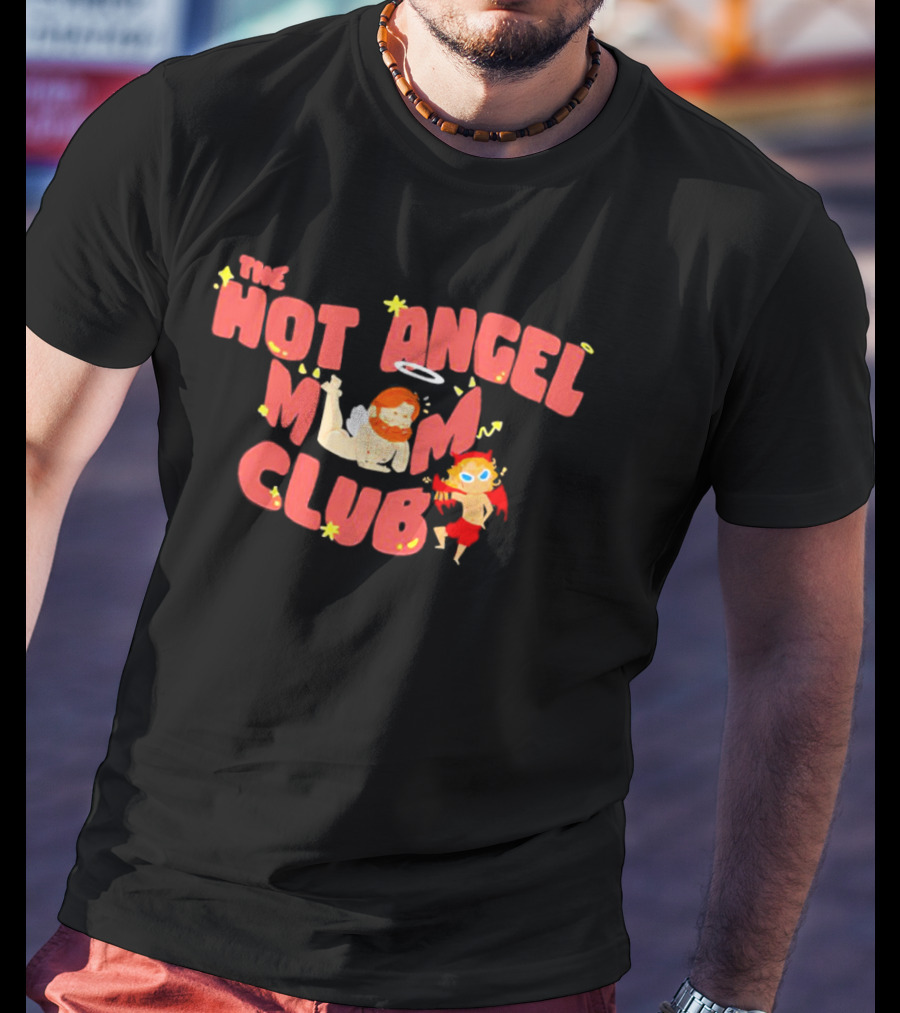 The Hot Angel Mom Club Playful Character T-Shirt