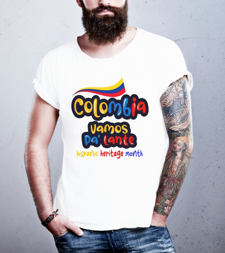 Colombia Vamos Pa'lante Hispanic Heritage Month T-Shirt
