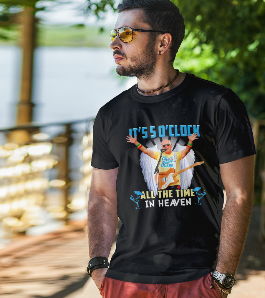 It's 5 O'Clock All The Time In Heaven Jimmy Buffett Wings Guitar Ocean T-Shirt
