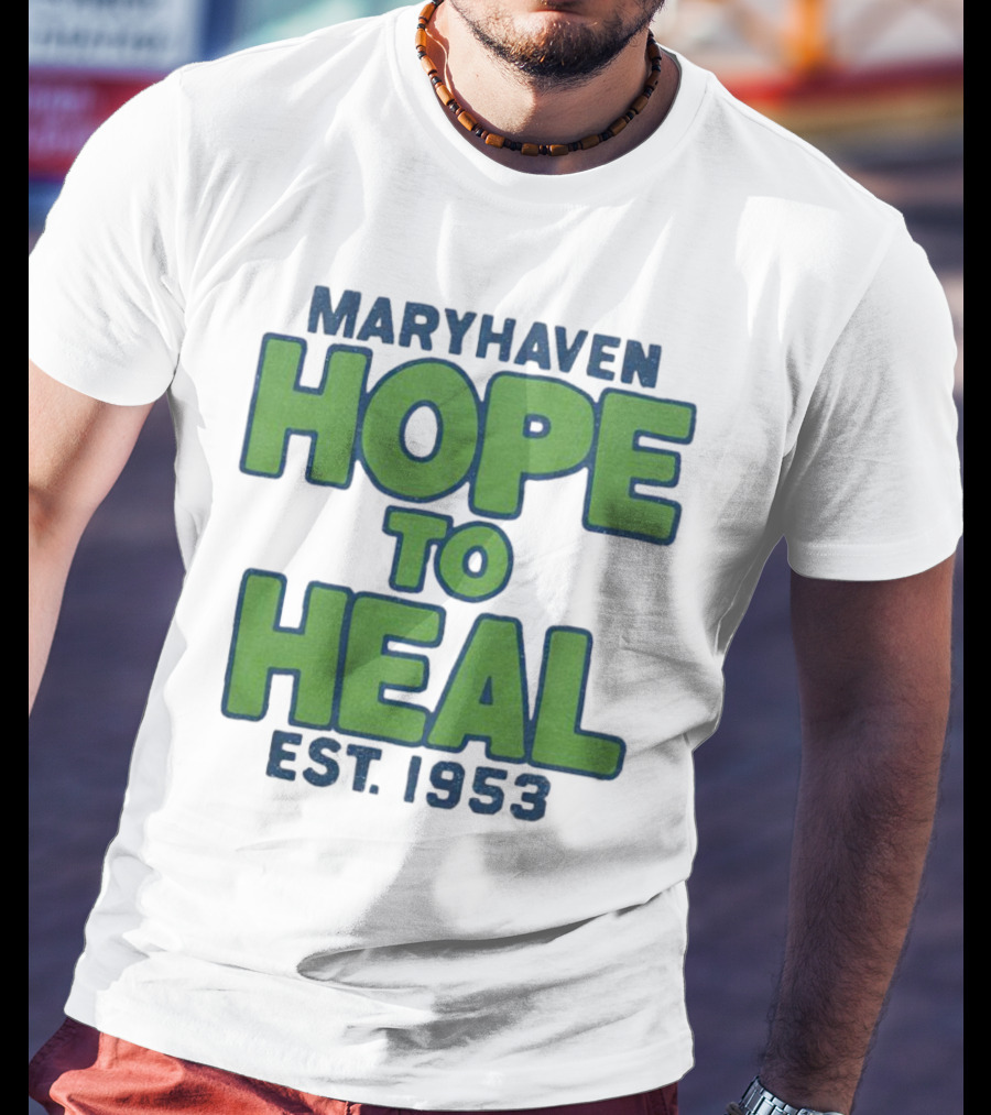 Maryhaven Hope To Heal Est. 1953 T-Shirt