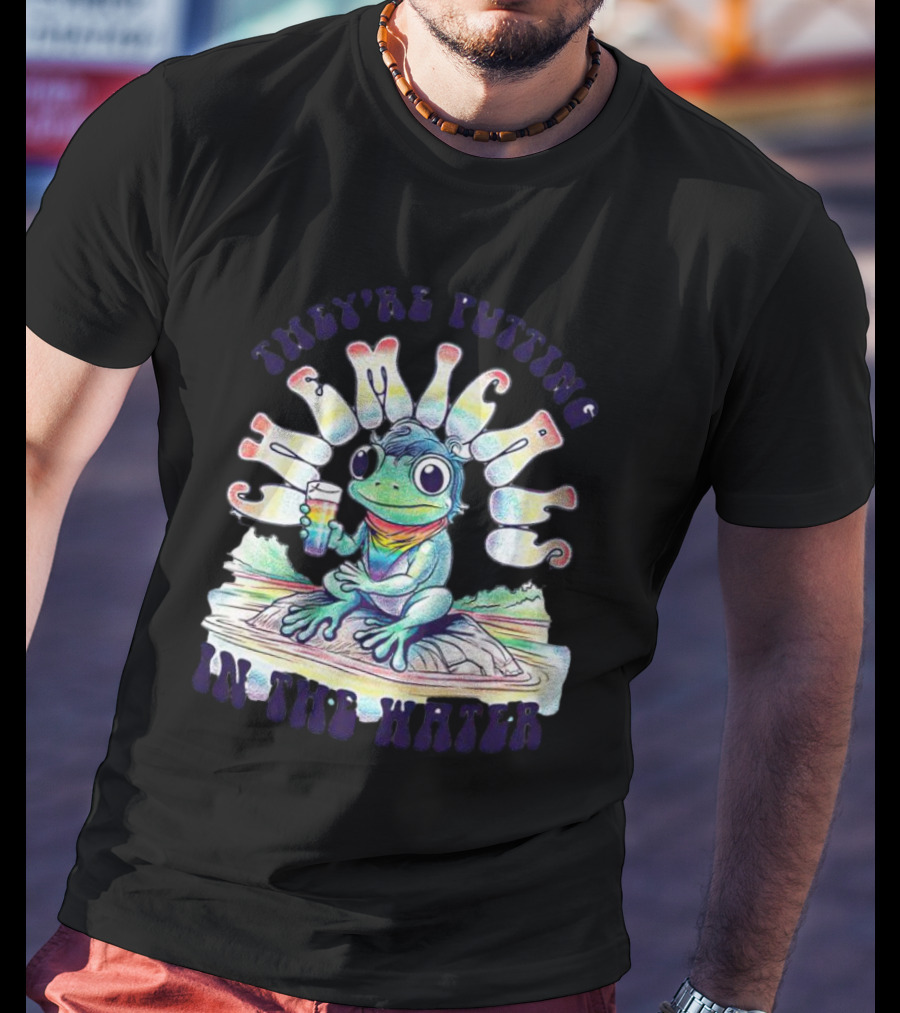 They’re Putting Chemicals In The Water Frog With Rainbow Scarf And Drink T-Shirt