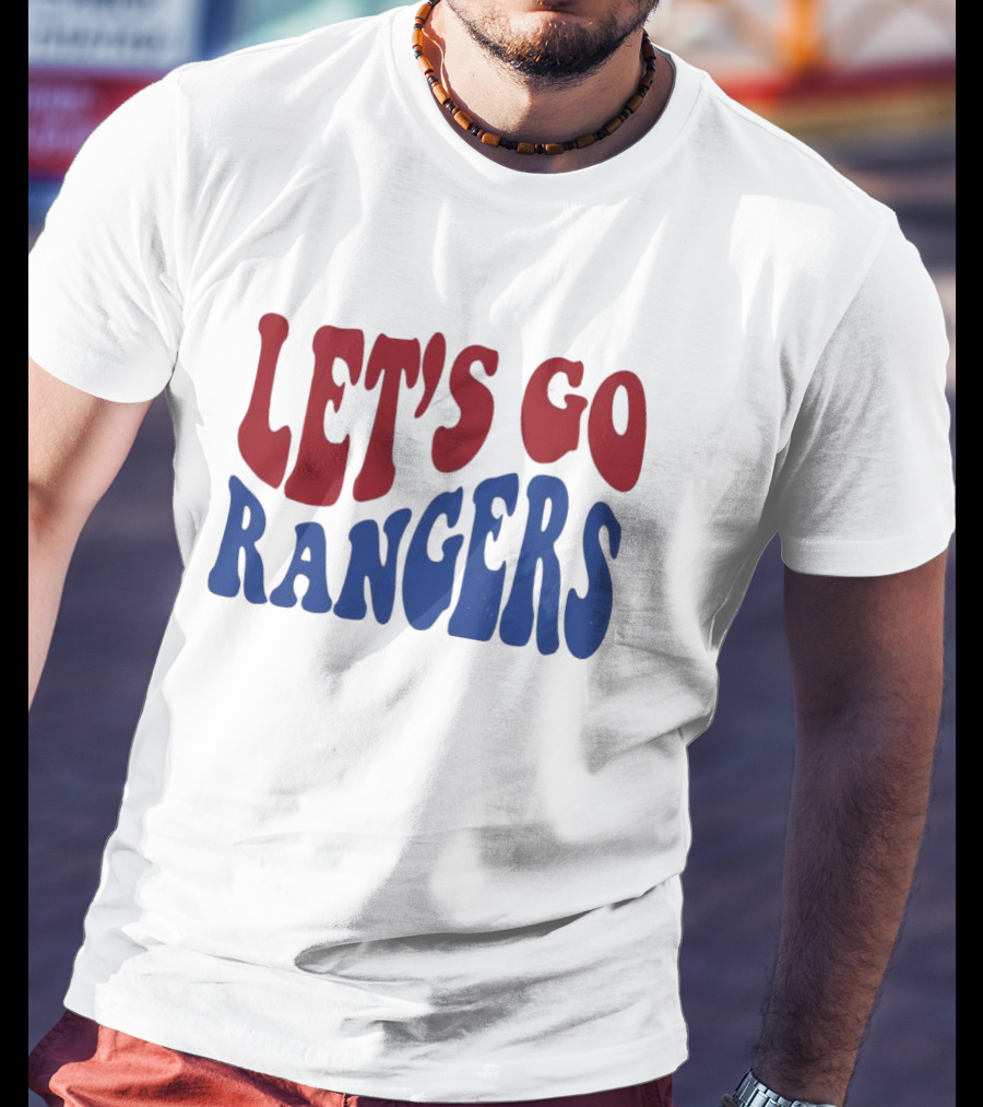LET'S GO RANGERS T-Shirt