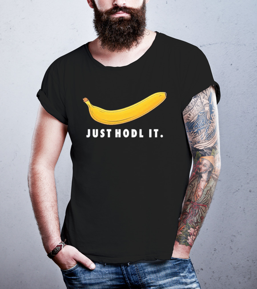 Just Hodl It Banana T-Shirt