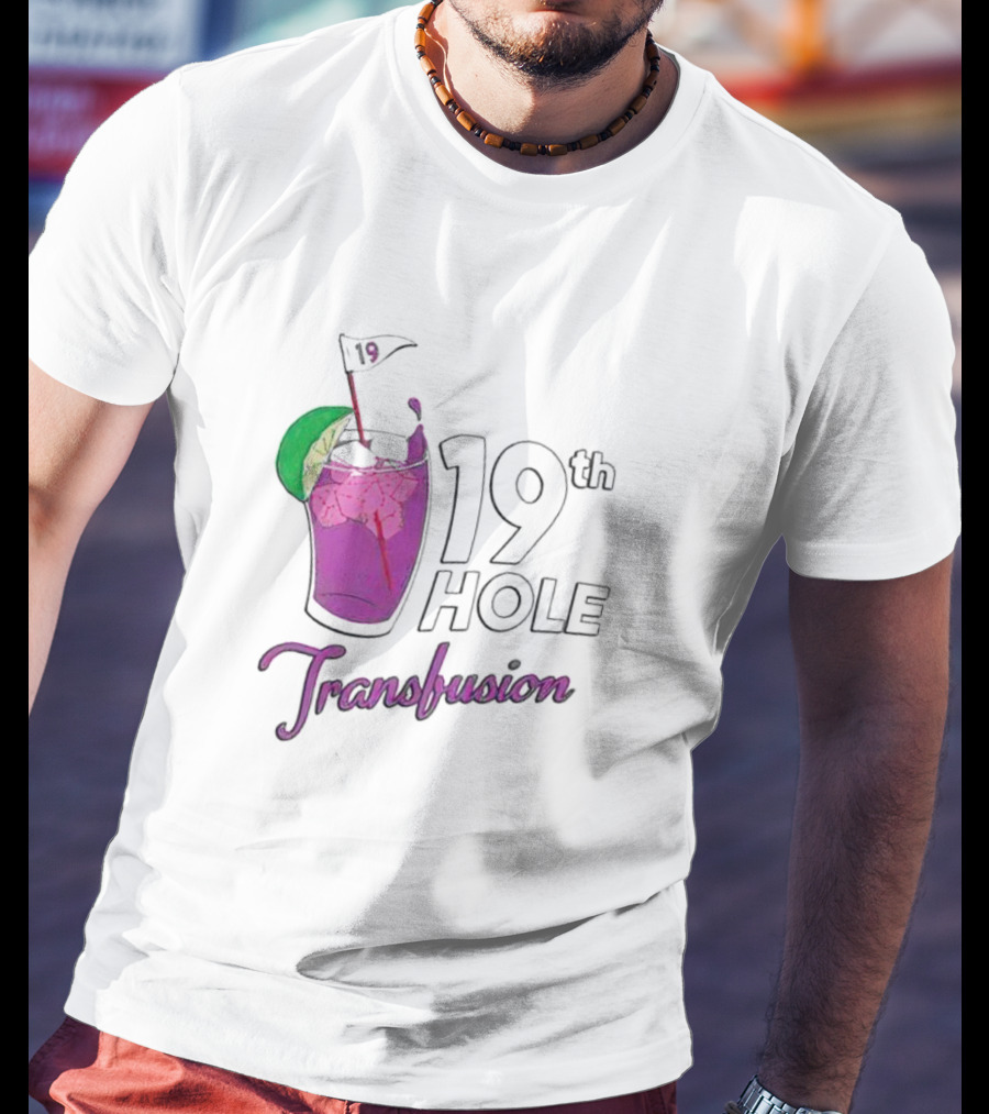 19th Hole Transfusion Golf Drink Lime Ice T-Shirt