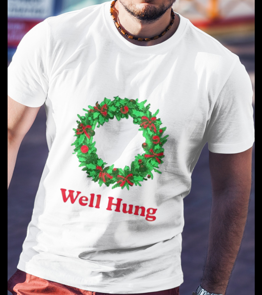 Well Hung Christmas Wreath T-Shirt