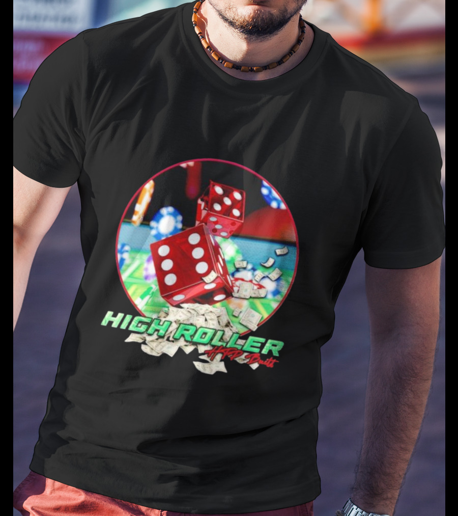 High Roller HTP Built Dice And Cash Casino T-Shirt