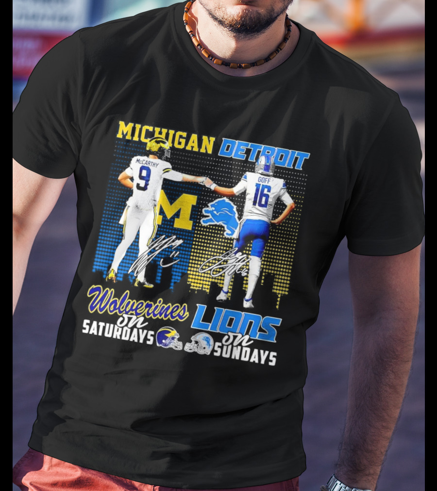Michigan Wolverines McCarthy On Saturdays Detroit Lions Goff On Sundays T-Shirt