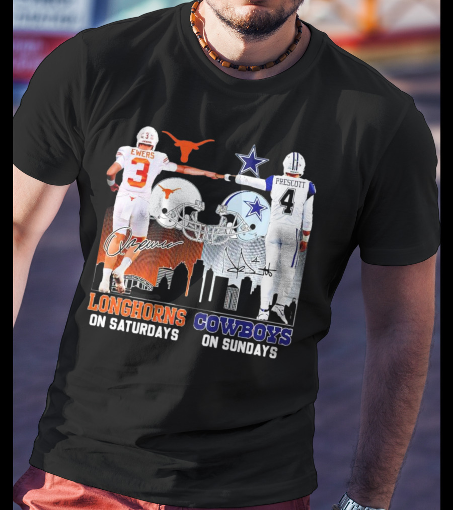 Ewers Longhorns On Saturdays Prescott Cowboys On Sundays Football Helms And Skyline T-Shirt