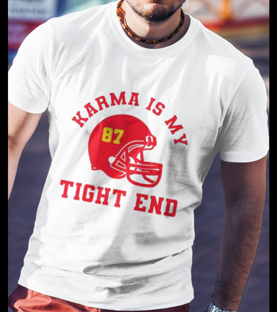 Karma Is My Tight End 87 Football Kansas T-Shirt