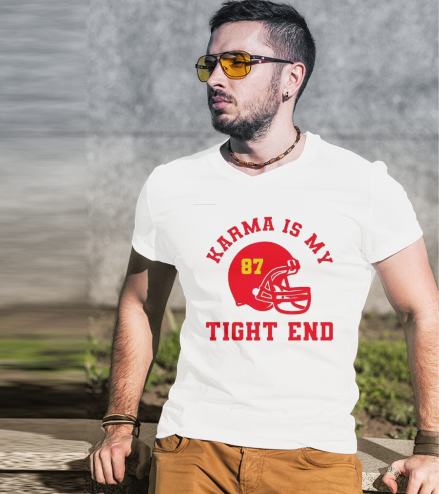 Karma Is My Tight End 87 Football Kansas T-Shirt