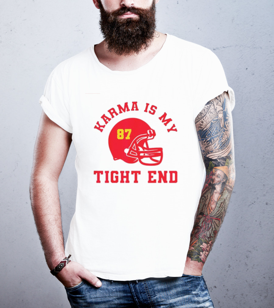 Karma Is My Tight End 87 Football Kansas T-Shirt