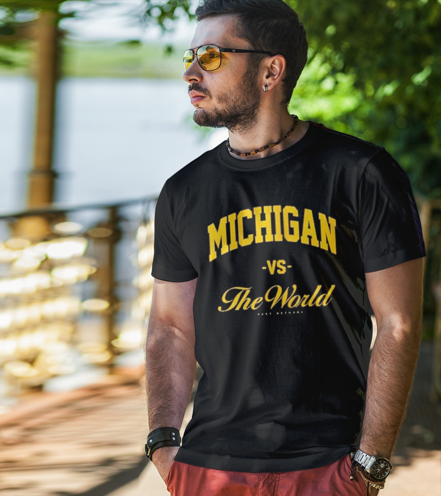 Michigan Versus The World Vast Network Jim Harbaugh Michigan Football Game Day T-Shirt
