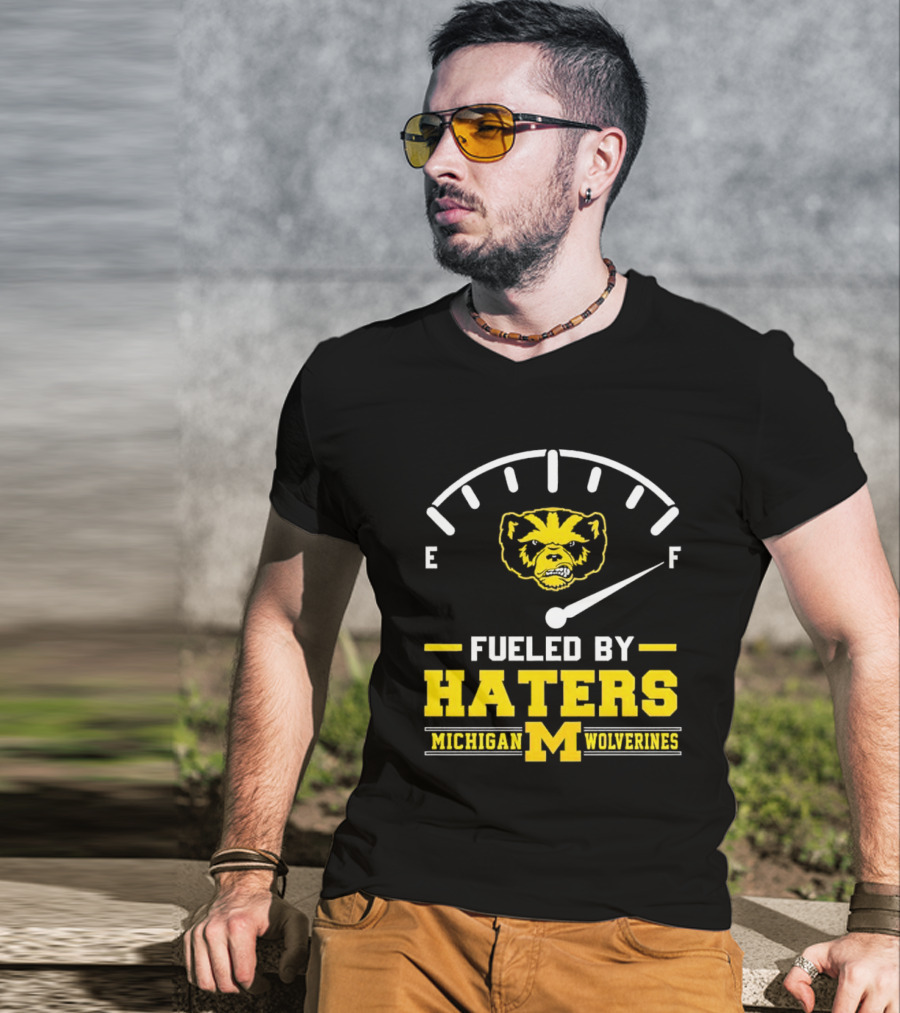 Michigan Wolverines Fueled By Haters Full Tank Wolverbear T-Shirt