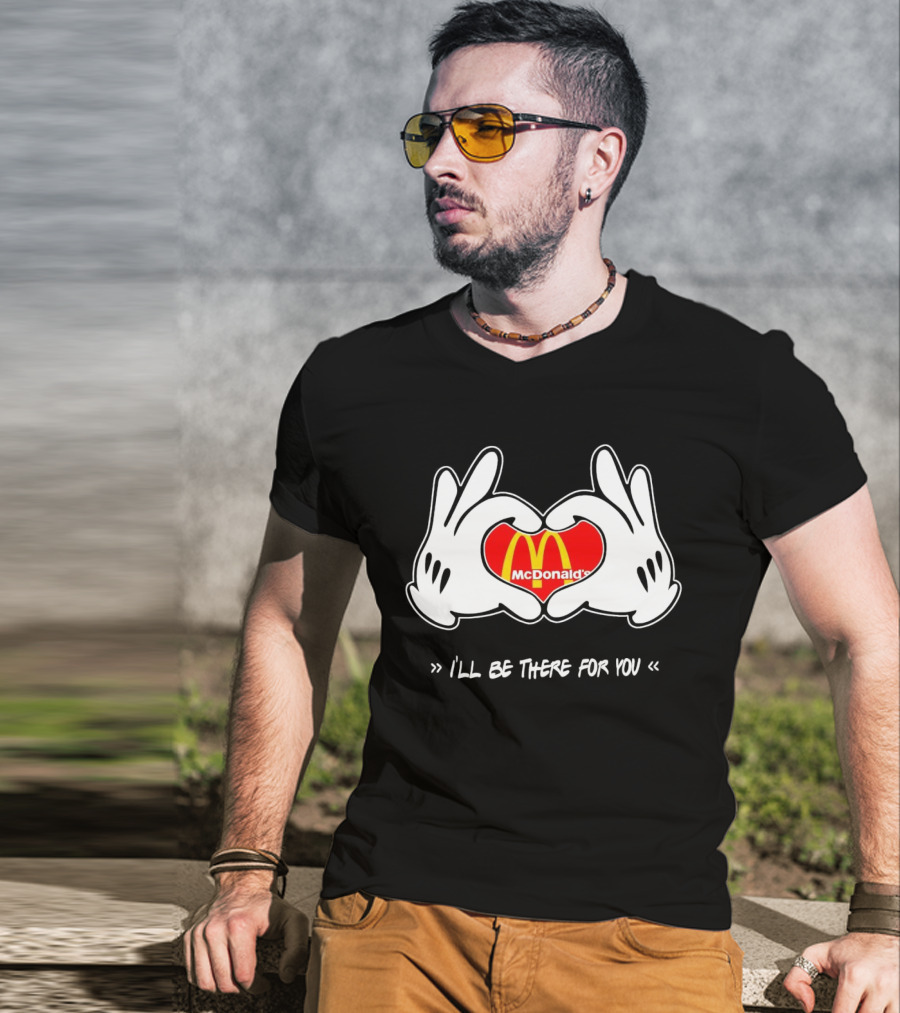Mickey Hands Heart McDonald's I'll Be There For You T-Shirt