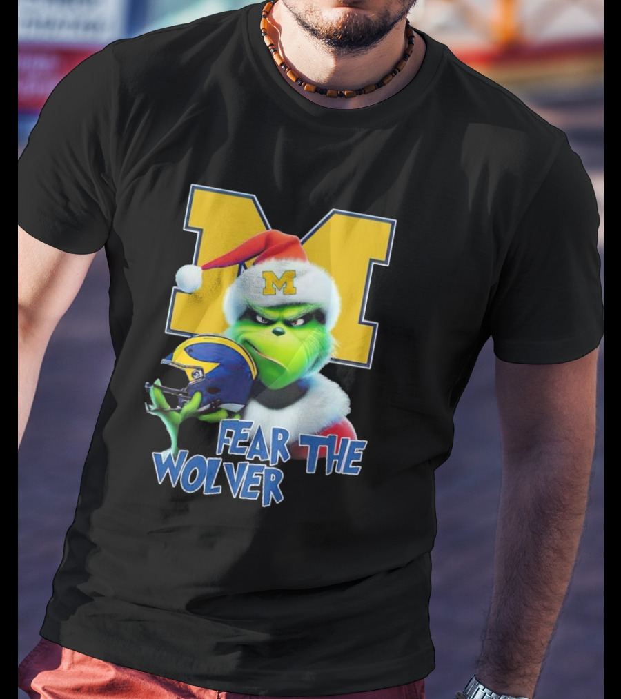 Grinch Michigan Wolverines Fear The Wolver Christmas T-Shirt
